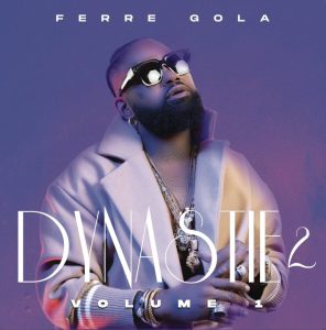 Musique : L'Opus "Dynastie II" de Ferre Gola déjà disponible sur le marché L'artiste musicien congolais Ferré Gola a lancé, ce vendredi 13 octobre 2023, le deuxième volume de son nouvel album dénommé Dynastie 2