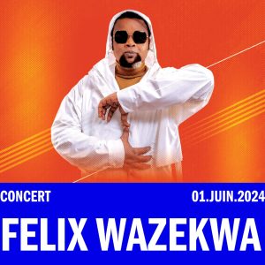 Report du Concert de Félix Wazekwa à l'Adidas Arena : Nouvelle Date Fixée au 14 Décembre 2024 Report du Concert de Félix Wazekwa à l'Adidas Arena